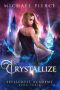 [Spellcrest Academy 03] • Crystallize